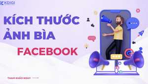 Kích thước ảnh bìa Facebook chuẩn nhất 2022!